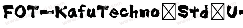 FOT-KafuTechno Std U字体转换